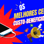 Melhores Celulares Custo-Benefício de 2024